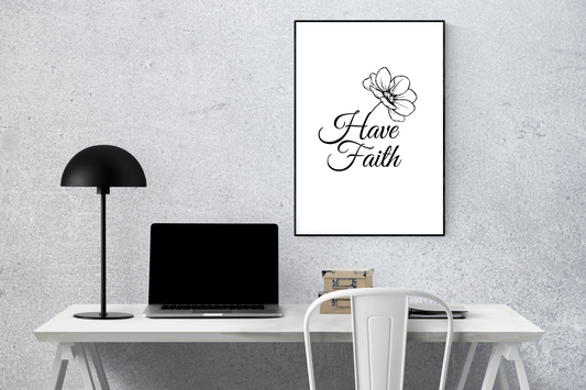 Have Faith Poster | Digital Download | Motivation