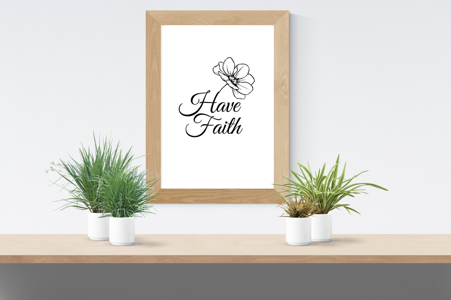 Have Faith Poster | Digital Download | Motivation